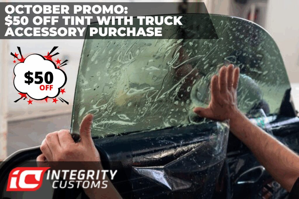 October Promo: $50 Off Tint with Truck Accessory Purchase